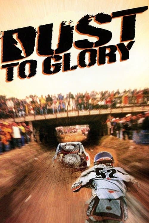 Dust to Gloryのポスター