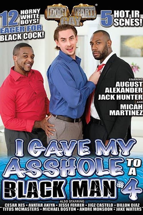 I Gave My Asshole to a Black Man 4のポスター