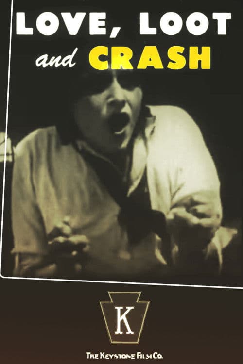 Love, Loot and Crashのポスター