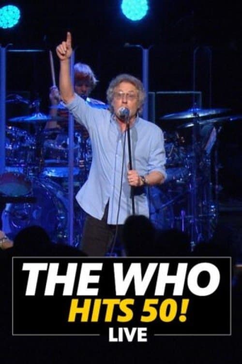 The Who Hits 50! Liveのポスター