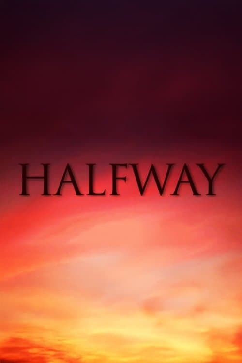Halfwayのポスター