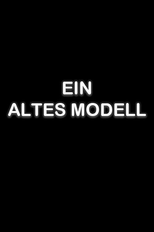 Ein altes Modellのポスター