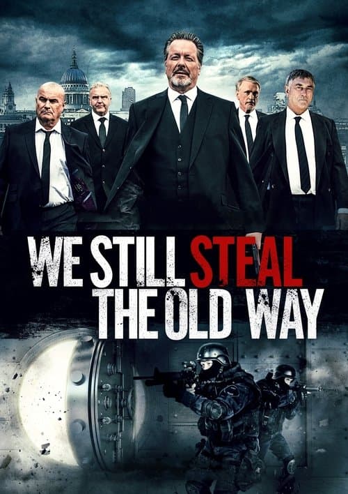 We Still Steal the Old Wayのポスター