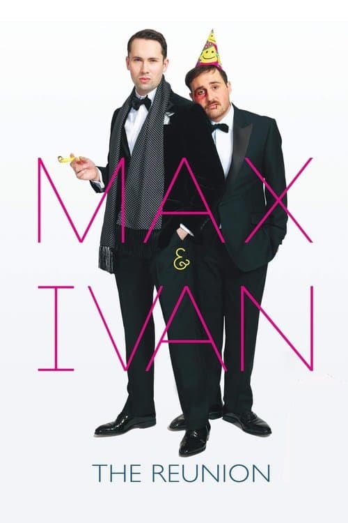 Max & Ivan: The Reunionのポスター