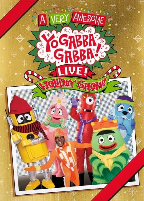 Yo Gabba Gabba: A Very Awesome Live Holiday Show!のポスター