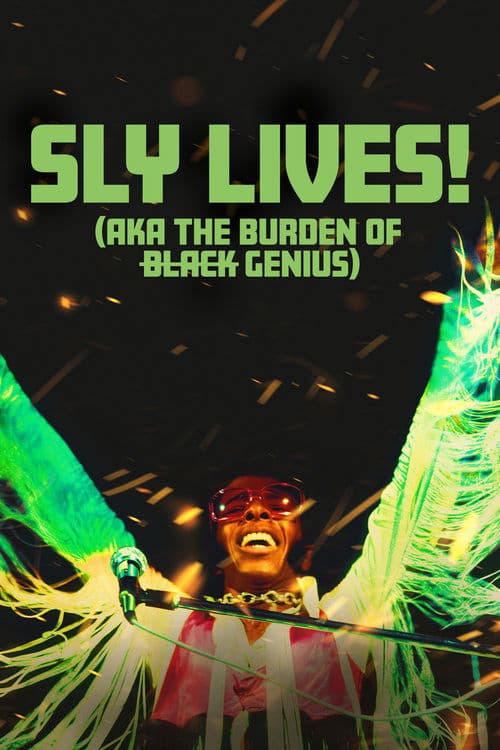 SLY LIVES! (aka The Burden of Black Genius)のポスター