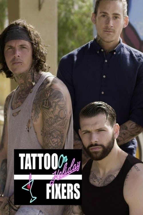 Tattoo Fixers on Holidayのポスター