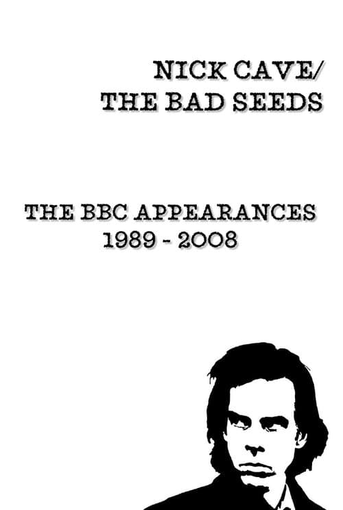 Nick Cave & The Bad Seeds: BBC Appearances Collection 1989 - 2008のポスター
