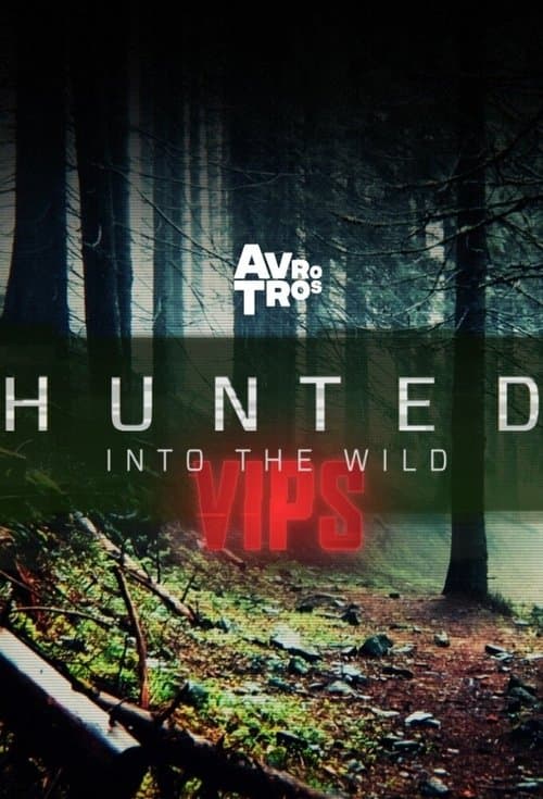 Hunted into the Wild VIPSのポスター
