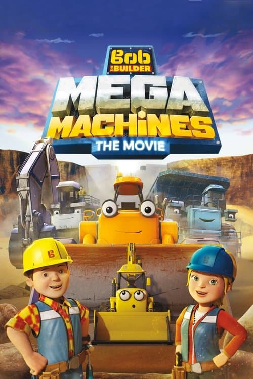Bob the Builder: Mega Machines - The Movieのポスター