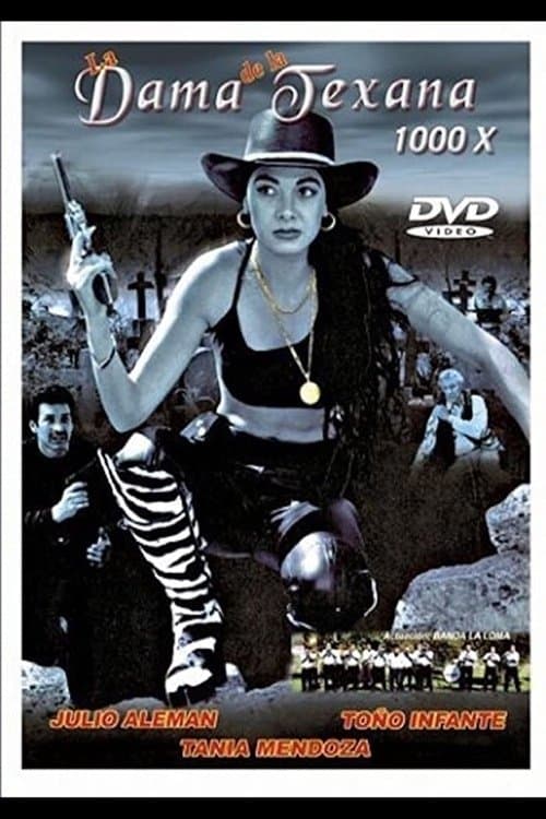 LA DAMA DE LA TEXANA 1000xのポスター