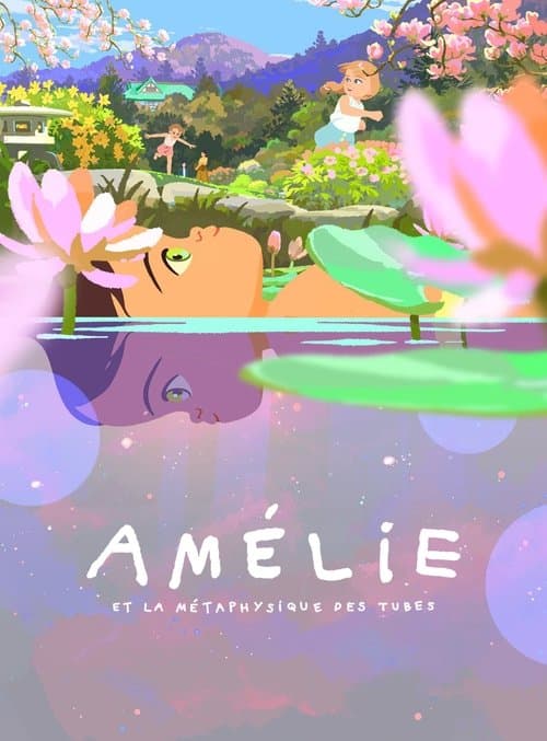 Amélie et la métaphysique des tubesのポスター