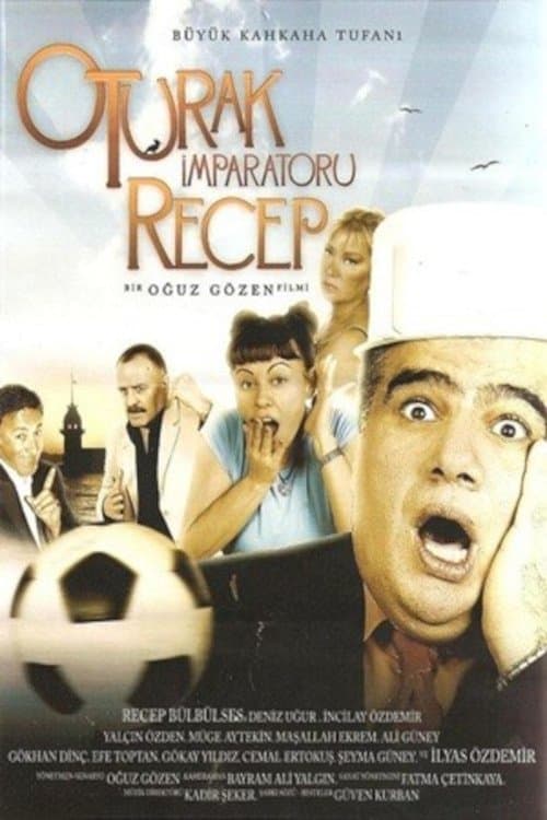 Oturak İmparatoru Recepのポスター