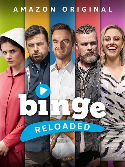 Binge Reloadedのポスター