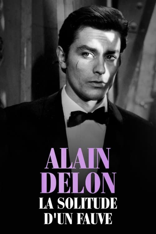 Alain Delon, la solitude d'un fauveのポスター