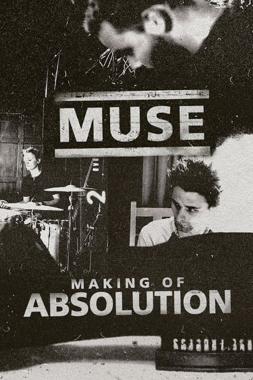 Muse: The Making of Absolutionのポスター