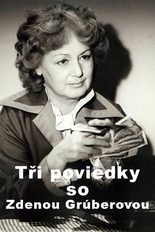Tri poviedky so Zdenou Gruberovouのポスター