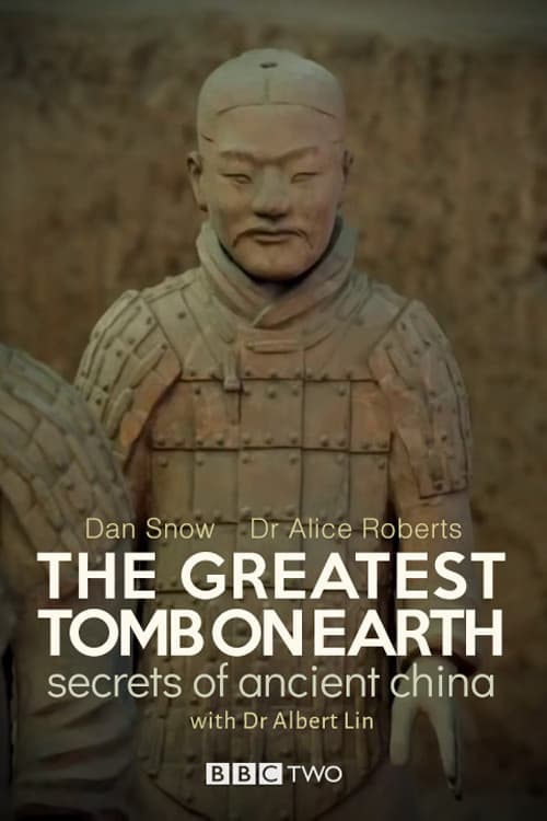 The Greatest Tomb on Earth: Secrets of Ancient Chinaのポスター