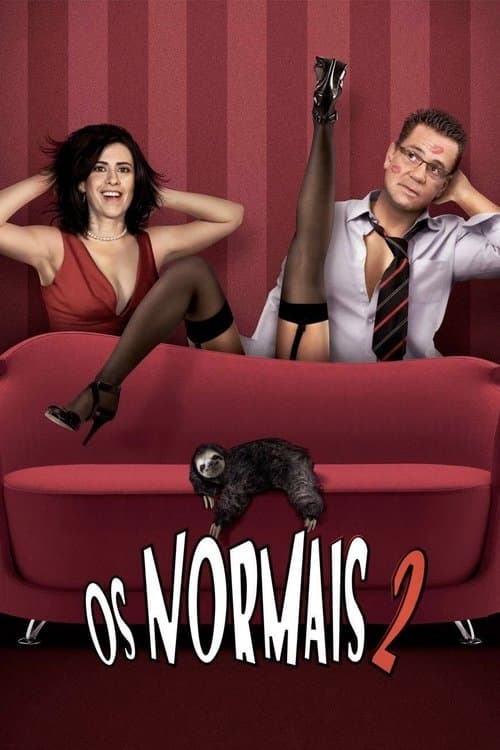 Os Normais 2 - A Noite Mais Maluca de Todasのポスター