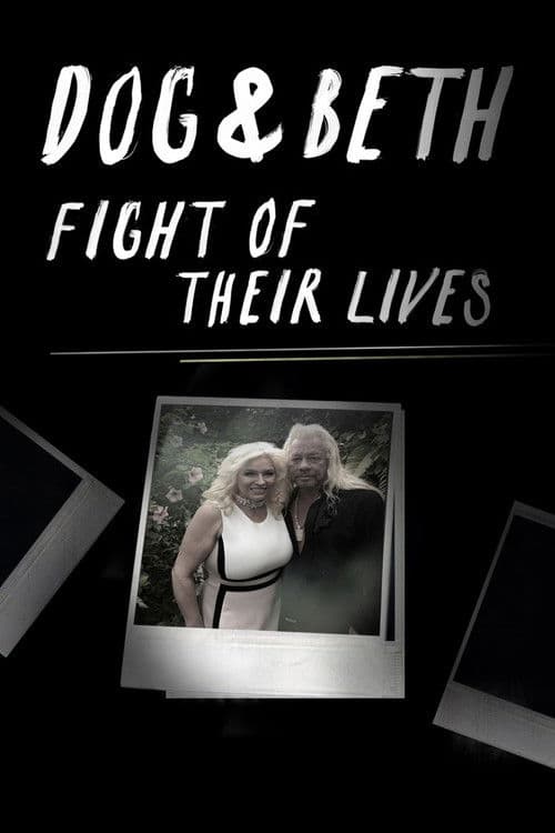 Dog & Beth: Fight of Their Livesのポスター