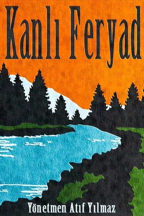 Kanlı Feryadのポスター