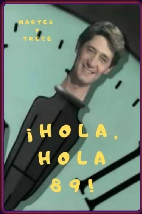 ¡Hola, hola 89!のポスター