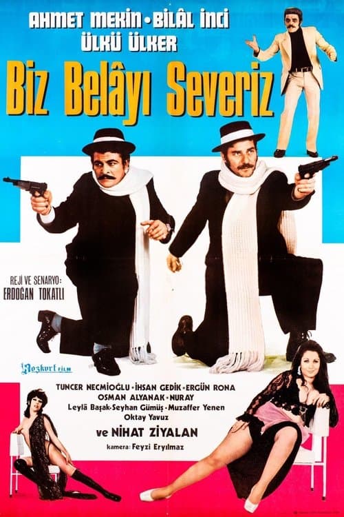 Biz Belayı Severizのポスター