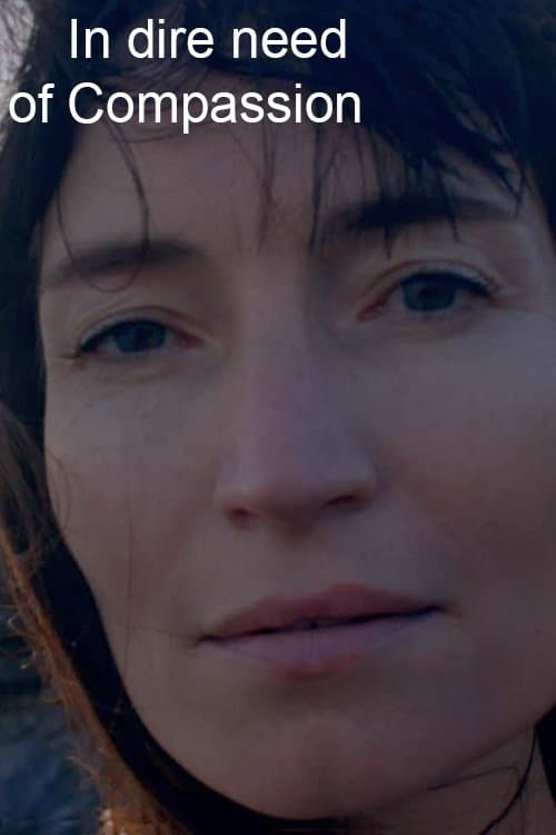 In Dire Need of Compassionのポスター