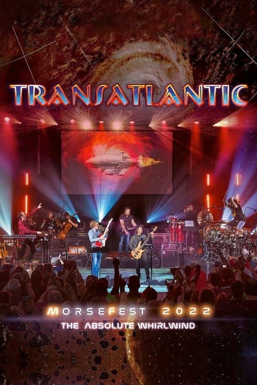 Transatlantic: Morsefest 2022 - The Absolute Whirlwindのポスター
