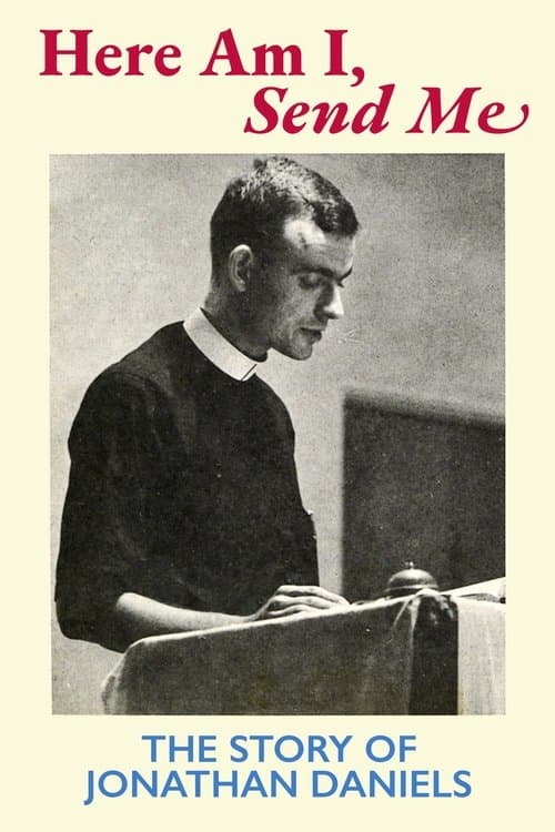 Here Am I, Send Me: The Story of Jonathan Danielsのポスター