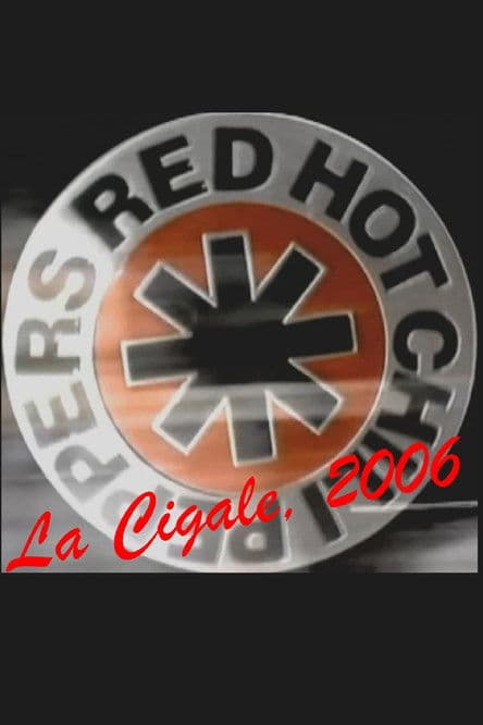 Red Hot Chili Peppers : Live at La Cigaleのポスター