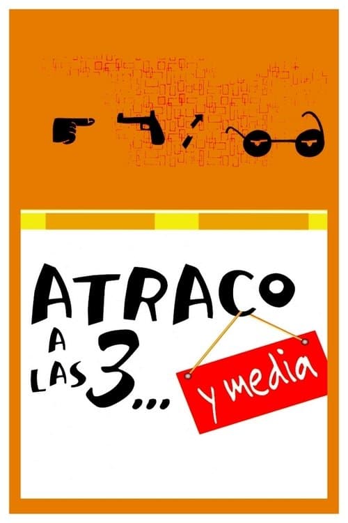 Atraco a las 3… y mediaのポスター