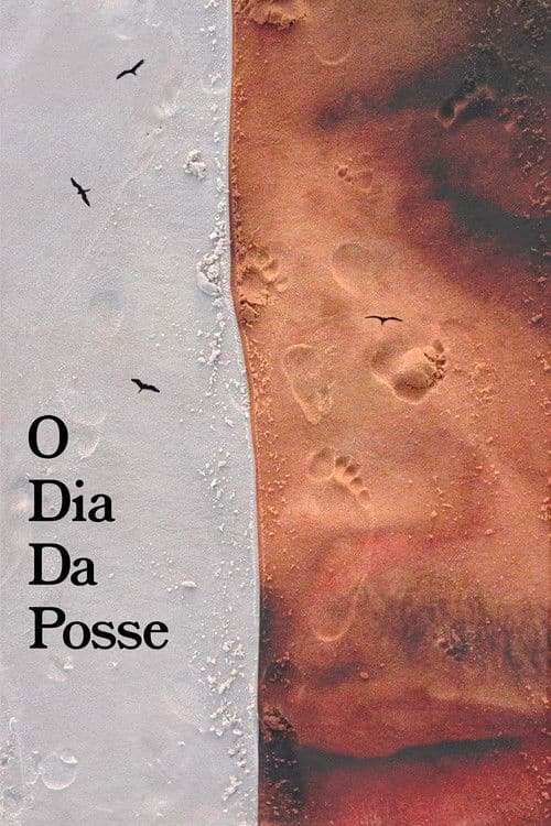O Dia da Posseのポスター