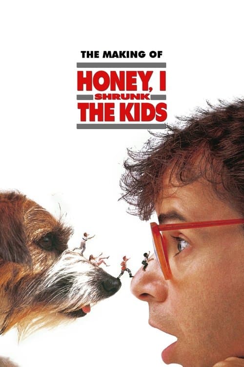 The Making of Honey, I Shrunk the Kidsのポスター