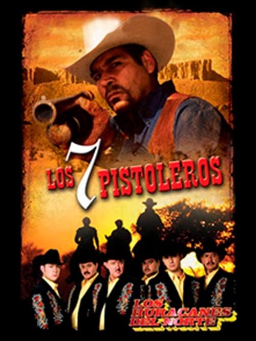 Los Siete Pistolerosのポスター