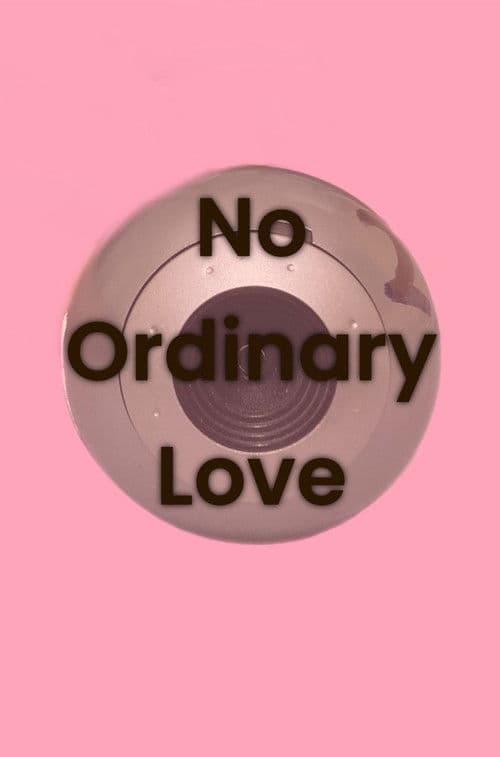 No Ordinary Loveのポスター