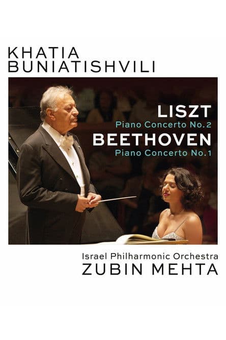 Khatia Buniatishvili and Zubin Mehta: Liszt & Beethovenのポスター