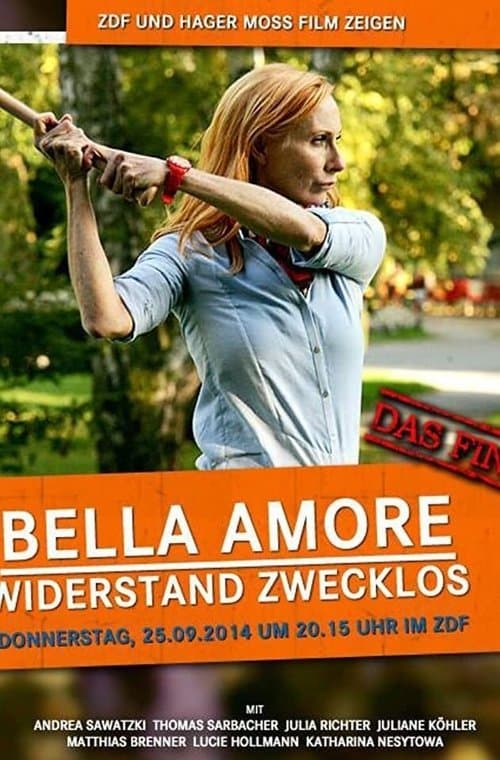 Bella Amore - Widerstand zwecklosのポスター