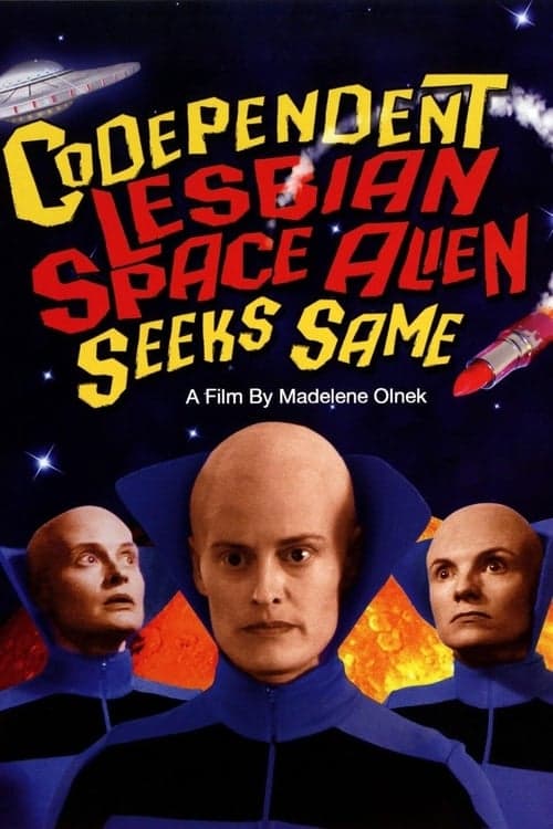 Codependent Lesbian Space Alien Seeks Sameのポスター
