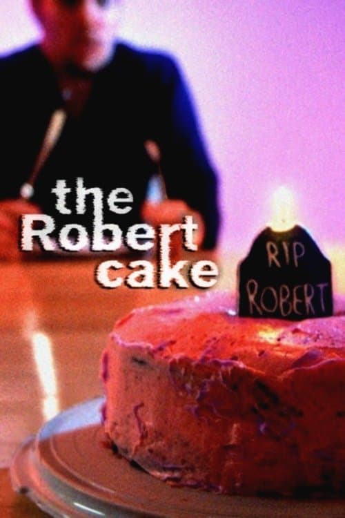 The Robert Cakeのポスター