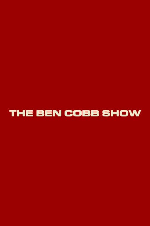 The Ben Cobb Showのポスター