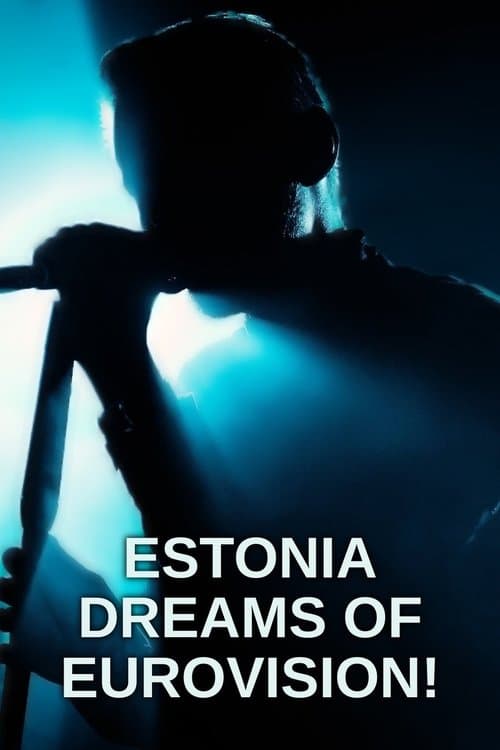 Estonia Dreams of Eurovision!のポスター