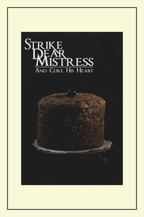 Strike, Dear Mistress, and Cure His Heartのポスター
