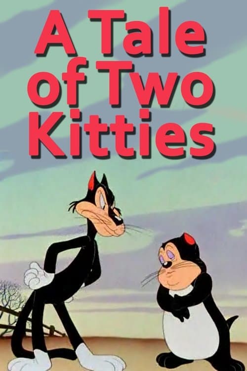 A Tale of Two Kittiesのポスター