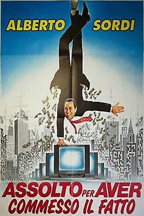 Assolto per aver commesso il fattoのポスター