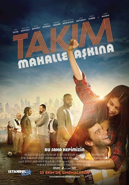 Takım: Mahalle Aşkına!のポスター