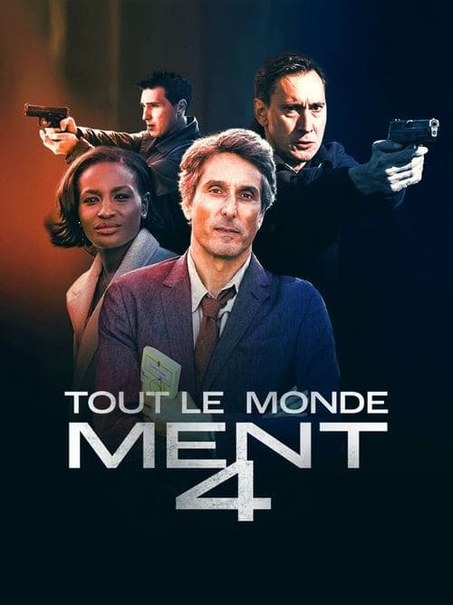 Tout le monde ment 4のポスター