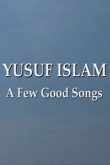 Yusuf Islam: A Few Good Songsのポスター