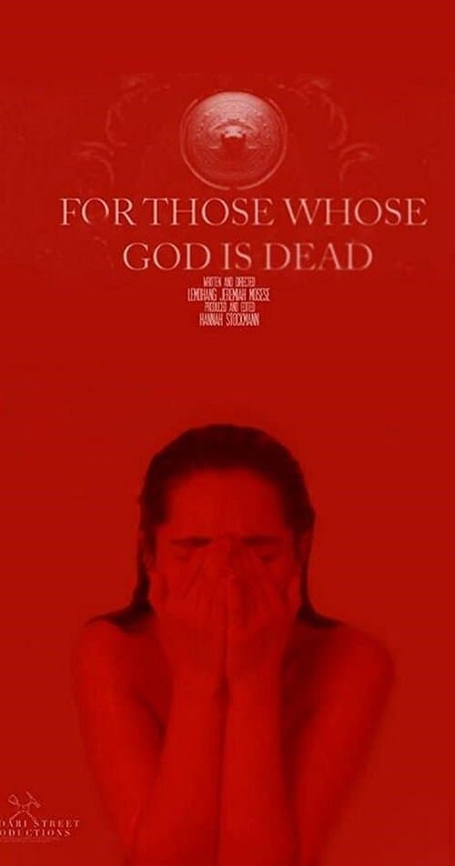 For Those Whose God Is Deadのポスター