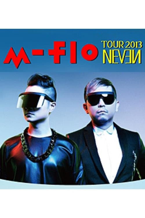 m-flo’s “NEVEN” Live Tour at Shibuya AXのポスター